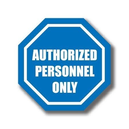 Ergomat 32in OCTAGON SIGNS - Authorized Personnel Only DSV-SIGN 1024 #0906 -UEN